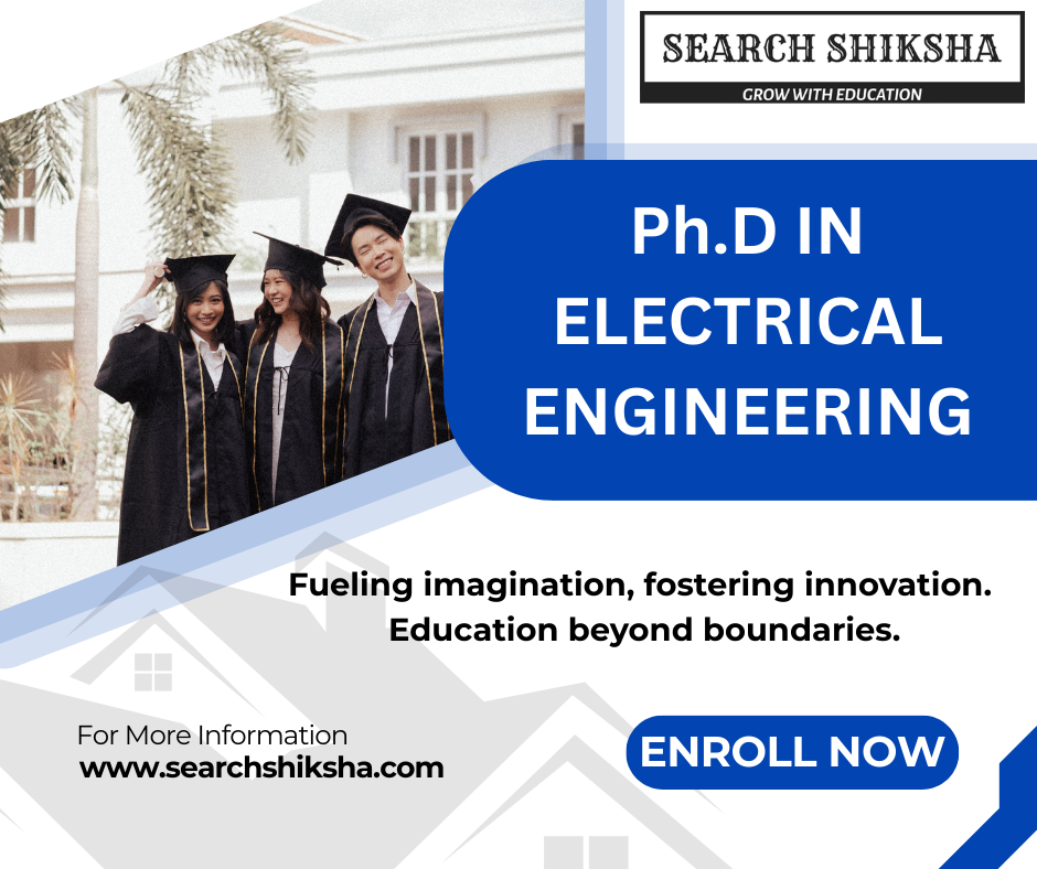 PhD in Electrical Engineering – Eligibility, Admission, Syllabus & Career Opportunities
